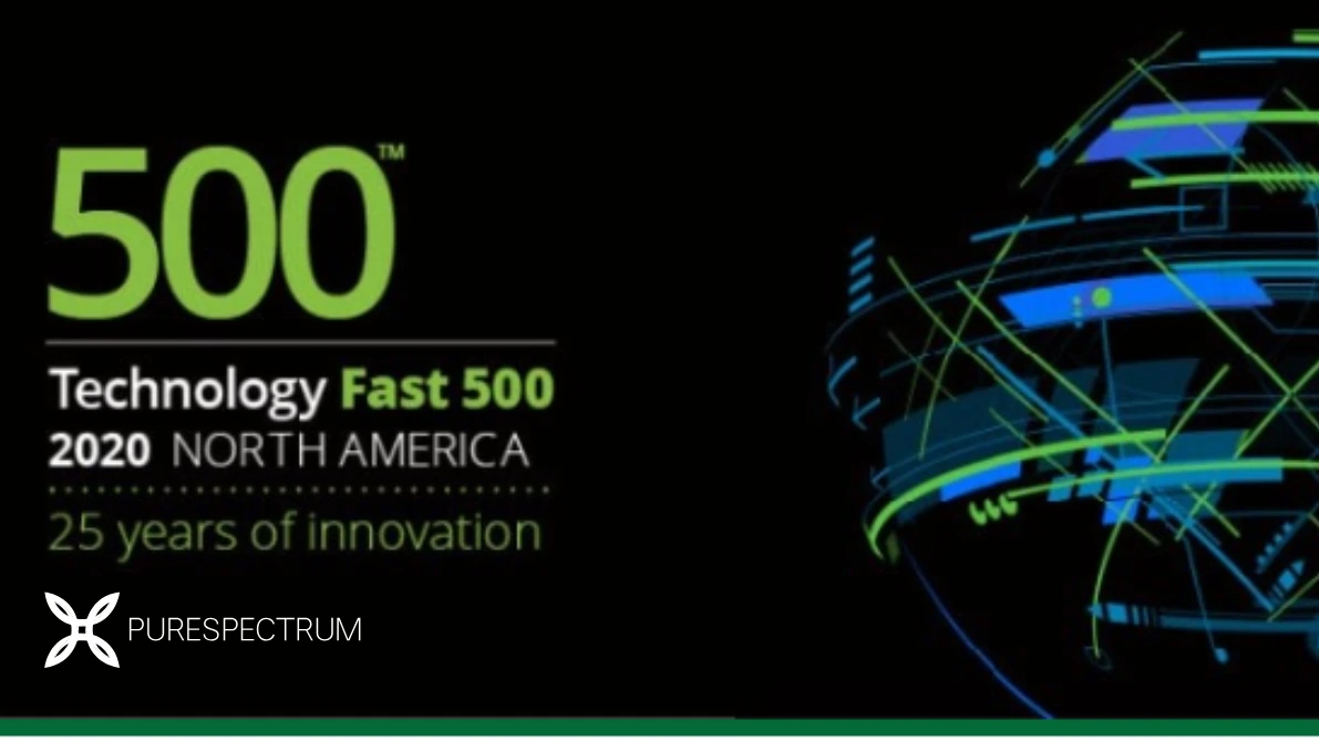 PureSpectrum Is 21 on Deloitte’s 2020 Tech Fast 500™