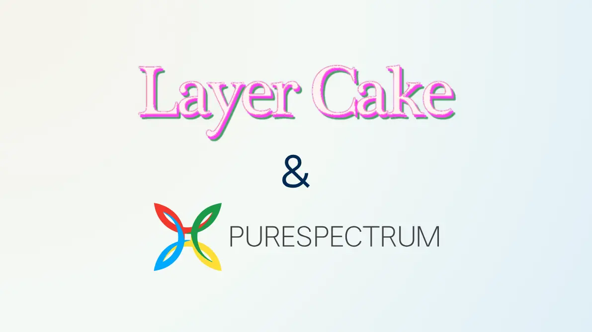 PureSpectrum’s Transparency Gives Layer Cake Family the Confidence to Field More Efficiently
